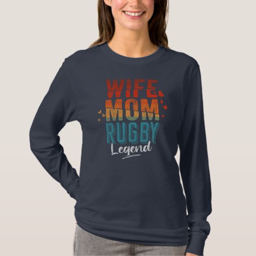 Wife Mom Rugby Legend Mothers Day Retro Vintage T_Shirt