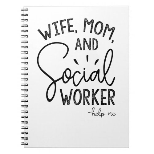 Wife Mom Social Worker Notebook