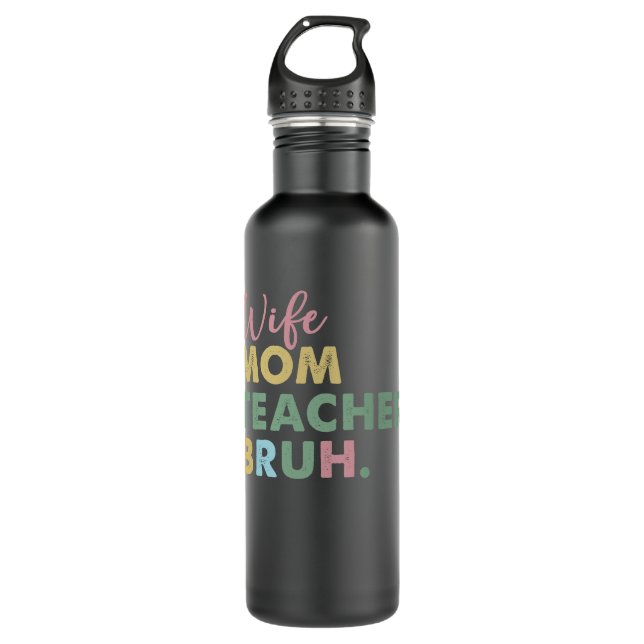 wife mom teacher bruh stainless steel water bottle (Front)