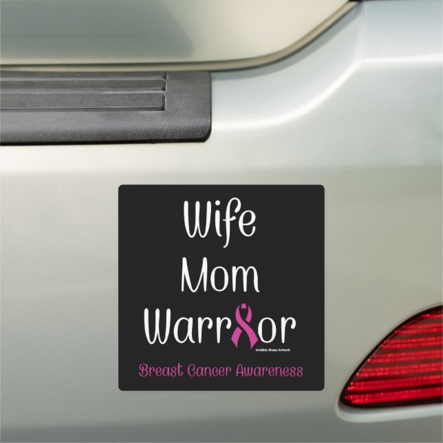 Wife Mom Warrior...Breast Cancer Car Magnet (In Situ)