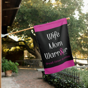 Wife Mom Warrior...Breast Cancer House Flag