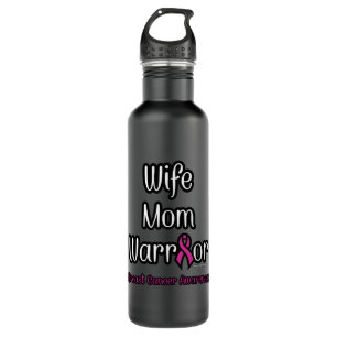 Wife Mom Warrior...Breast Cancer Stainless Steel Water Bottle