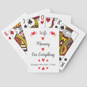 Wife Mommy Our Everything Cute Mother's day Sweet Poker Cards