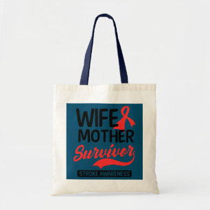 Wife Mother Survivor Design Stroke Survivor Tote Bag
