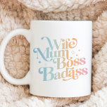 Wife Mum Boss Badass Funny Sarcastic Mother's Day Giant Coffee Mug<br><div class="desc">Best Mother's Day gift,  t-shirt - Wife Mum Boss Badass Mother’s Day funny sayings designed just for your mama,  mummy,  mother,  and grandma for being the best mum in the world. This is an awesome Mother's Day gift to the coolest mum.</div>