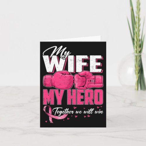 Wife My Hero Together We Will Win Breast Cancer Aw Card