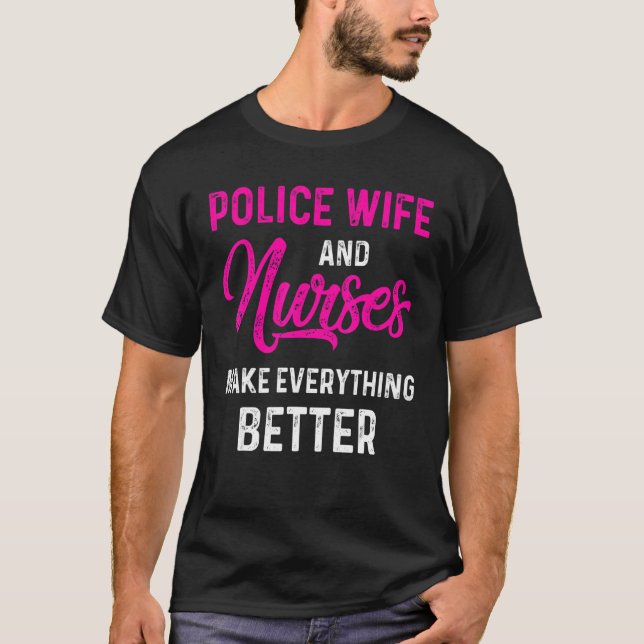 Wife Nurse Life Rn Mom 41 Police T-Shirt (Front)