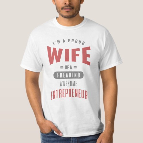 Wife  of a Awesome Entrepreneur T_Shirt