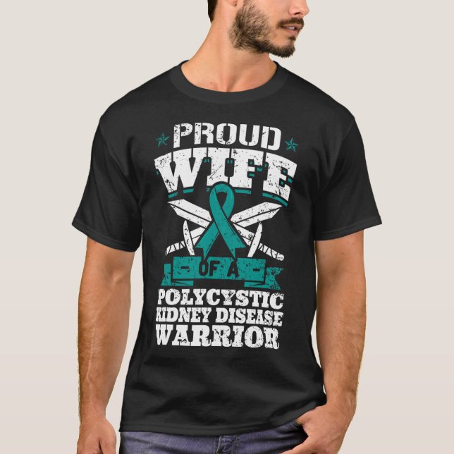 Wife Of A Polycystic Kidney Disease Warrior Awaren T-Shirt (Front)