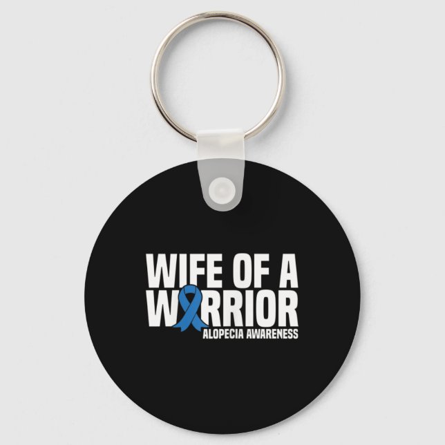 Wife of a Warrior Blue Ribbon Alopecia Awareness  Keychain (Front)