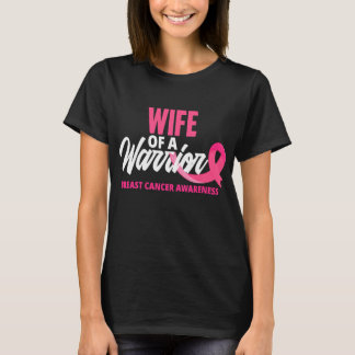 Wife Of A Warrior Breast Cancer T-Shirt
