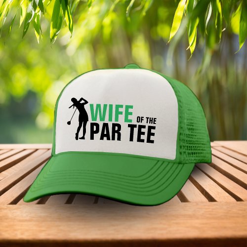 Wife of the Par Tee Green  White Bride Trucker Hat