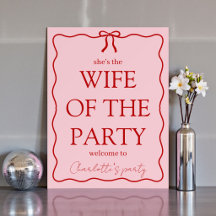 Wife Of The Party Bachelorette Welcome Sign