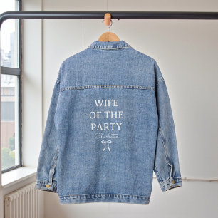 Wife Of The Party Bride Name Trendy Denim Jacket
