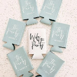 Wife of The Party Can Cooler for Bachelorette<br><div class="desc">Wife of The Party Can Cooler for Bachelorette and Bride to Be
Personalize with your bride's name! 
Available as a physical product & digital template!</div>