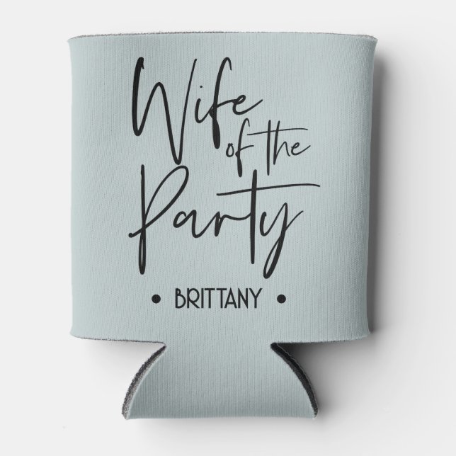 Wife of The Party Can Cooler for Bachelorette (Front)