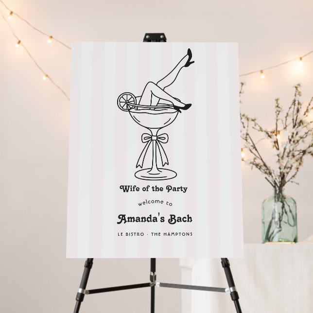 Wife of the Party Martini Bachelorette Welcome Foam Board (In Situ (Stand))