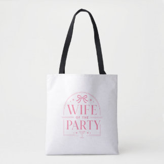 Wife of the party tote bag