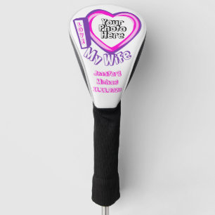 Wife Photo Golf Love Head Cover