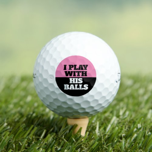 Wife plays with your balls golf balls