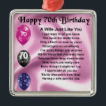 Wife Poem - 70th Birthday Metal Ornament<br><div class="desc">A great gift for a wife on her 70th birthday.</div>