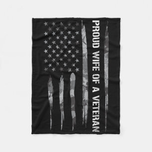 Wife_ Proud Wife Of A Veteran - American Flag Fleece Blanket