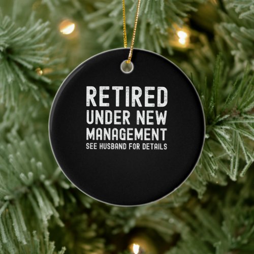 Wife retirement funny retired women coworkers ceramic ornament