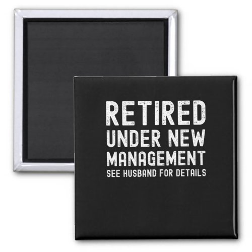 Wife retirement funny retired women coworkers magnet