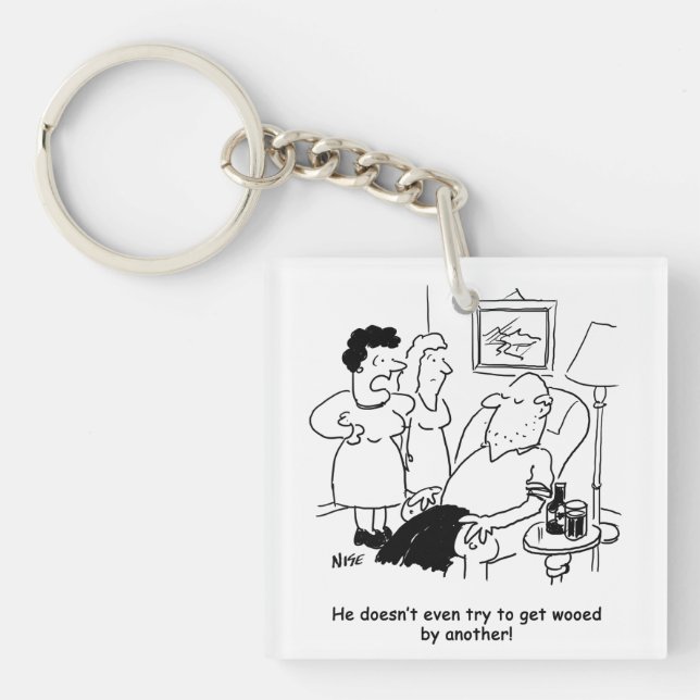 Wife Says Husband Doesn't Try to get Wooed Keychain (Front)
