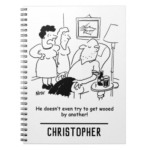 Wife Says Husband Doesnt Try to get Wooed Notebook