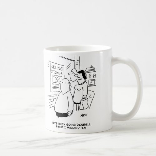 Wife says husbands been going downhill coffee mug