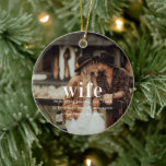 Wife | Sentimental Photo Keepsake Christmas Ceramic Ornament<br><div class="desc">Celebrate your love this holiday season with a beautifully crafted keepsake ornament for your wife. This sentimental photo ornament captures your favorite memory together, making it a heartfelt addition to your Christmas tree. With an elegant design featuring a romantic message, it’s the perfect gift for your wife, reminding her of...</div>