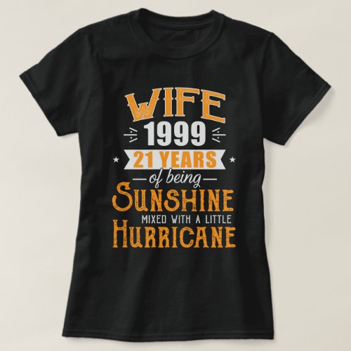 Wife Since 1999 Gift 21 Years Wedding Anniversary T_Shirt