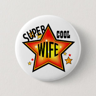 Wife Super Cool Star Funny Button