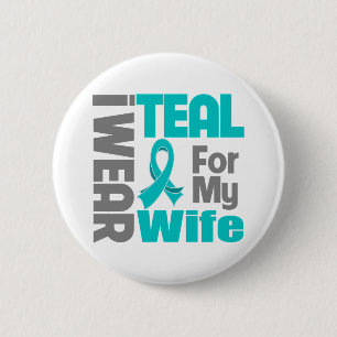 Wife - Teal Ribbon Ovarian Cancer Support Pinback Button