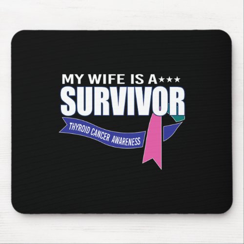 Wife Thyroid Cancer Awareness  Mouse Pad