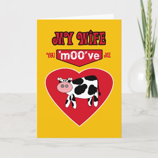 Wife Valentine Rural Country Humor with a Cow Holiday Card (Front)