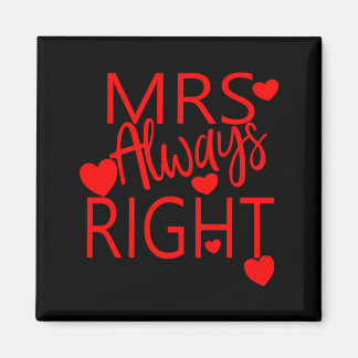 Wife Valentines Gift From Husband Mrs Always Right Magnet