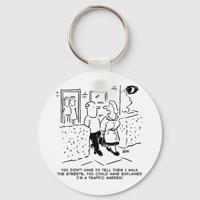 Wife Walks the Streets as a Traffic. Funny Cartoon Keychain (Front)