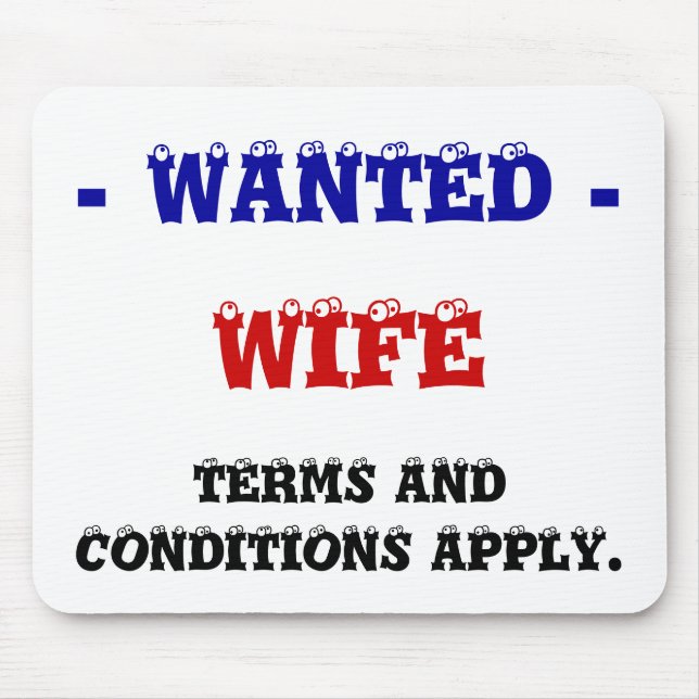 WIFE WANTED! MOUSE PAD (Front)