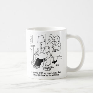 Wife wishes husband was dream man. Funny Coffee Mug