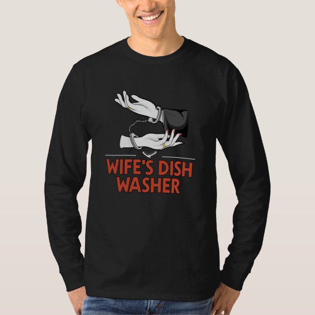 Wifes Dish Washer Husband Pun Mister Joke T-Shirt (Front)