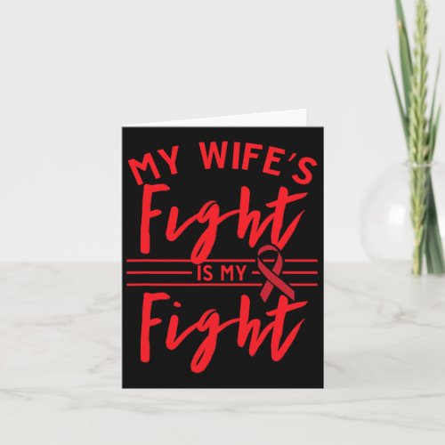 Wifes Fight Is My Fight Blood Cancer Awareness 2  Card