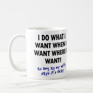 Wife's Permission Funny Mug or Travel Mug Quotes