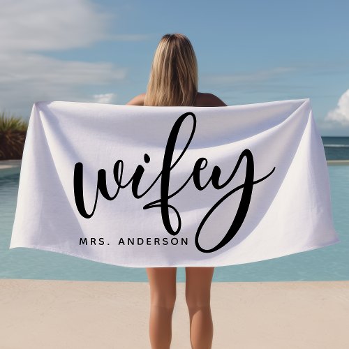 Wifey Black And White Newlywed Bride Beach Towel