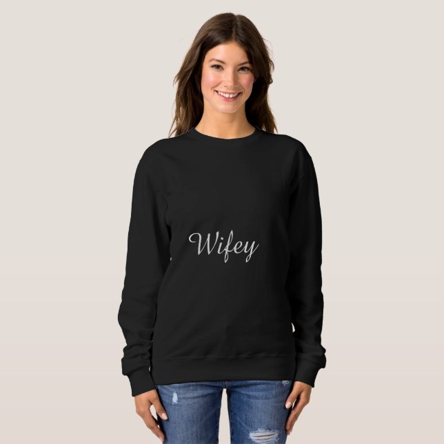Wifey Black And White Stylish Elegant Trendy Cool Sweatshirt (Front Full)