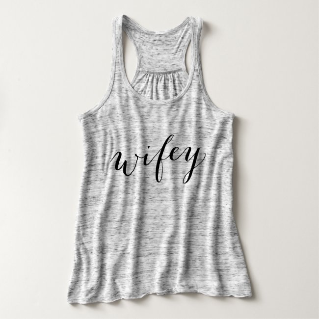 Wifey Black Modern Script Gray Womens Tank Top