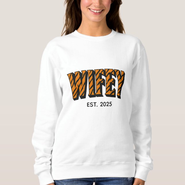 Wifey Bold Tiger Print  Sweatshirt (Front)