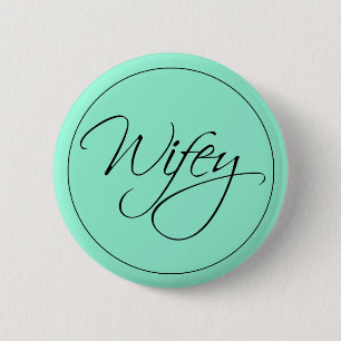 Wifey Calligraphy Button