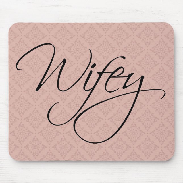 Wifey Calligraphy Mouse Pad (Front)